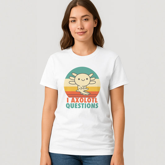 I Axolotl Questions Funny Axolotl T-Shirt – Cute Retro Animal Tee - White - Up To 5XL