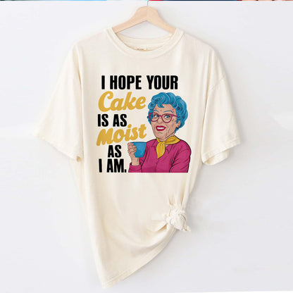 Funny Inappropriate Humor Shirt -  Retro Sarcastic Moist Cake Grandma T-Shirt - Natural - Up To 5XL