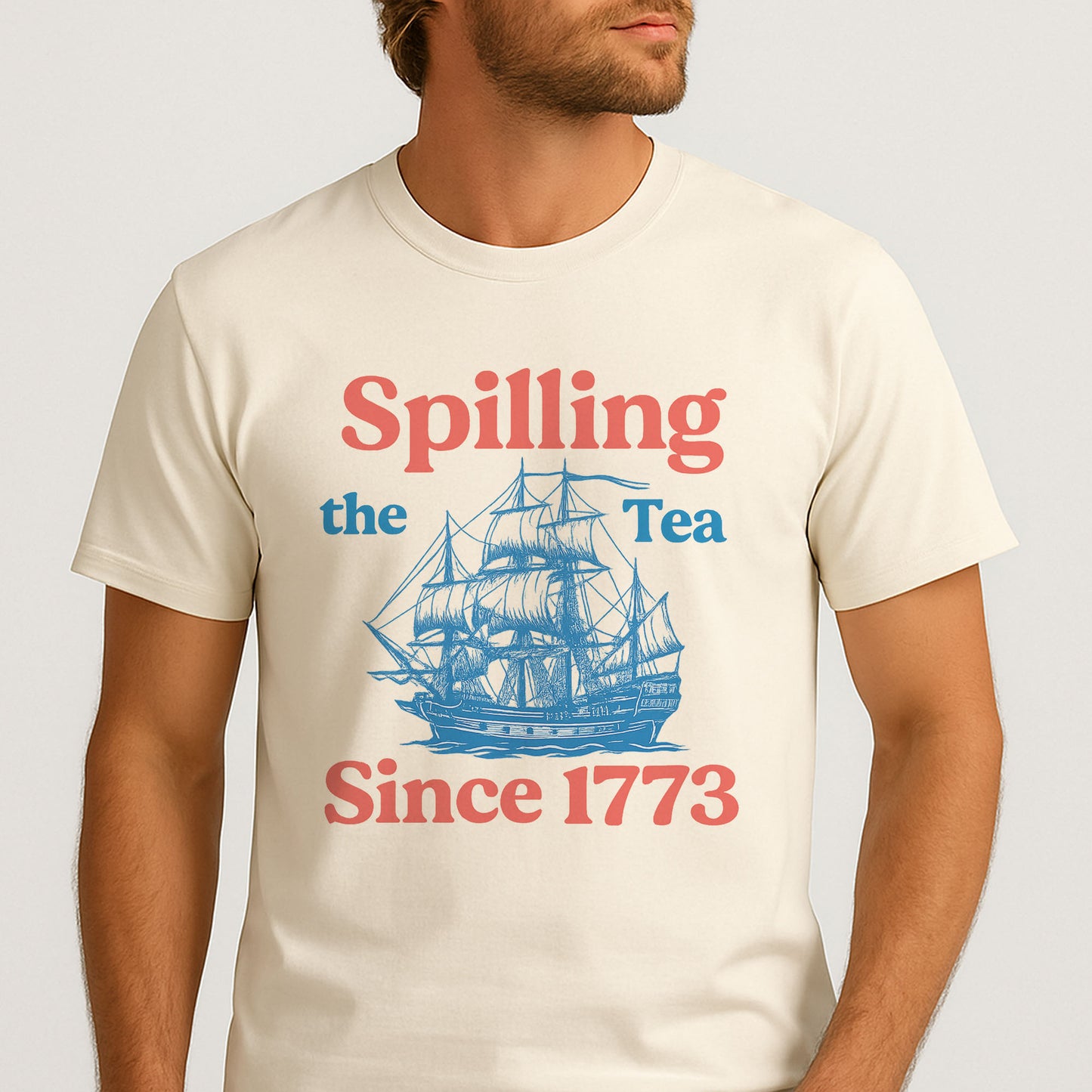 Spilling The Tea Since 1773 Shirt – Boston Tea Party Funny 4th Shirts – Natural Tee - Up To 5X