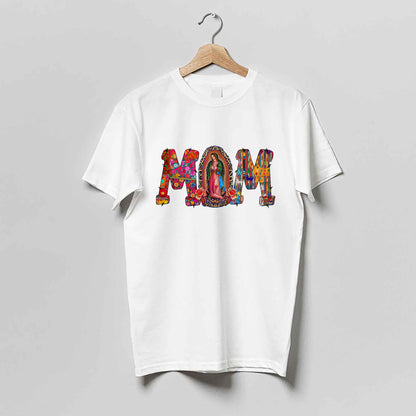 Catholic Mom Shirt – Our Lady of Guadalupe Mom – Religious Hispanic Faith Tee – White – Up To 5XL