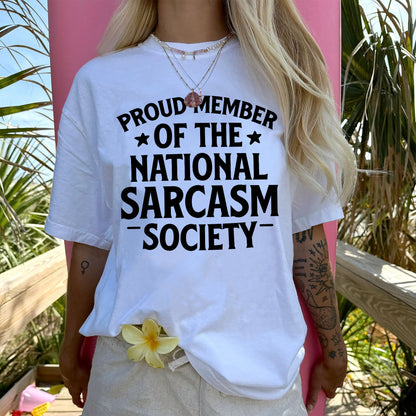 Sarcastic T-Shirt – National Sarcasm Society Shirt – Funny Gift for Women - White - Up To 5XL