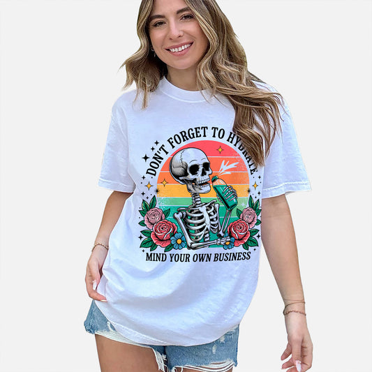 Inappropriate Sassy Shirt – Hydrate and Mind Your Business Tee – Funny Sarcastic Shirt For Women - White - Up To 5XL