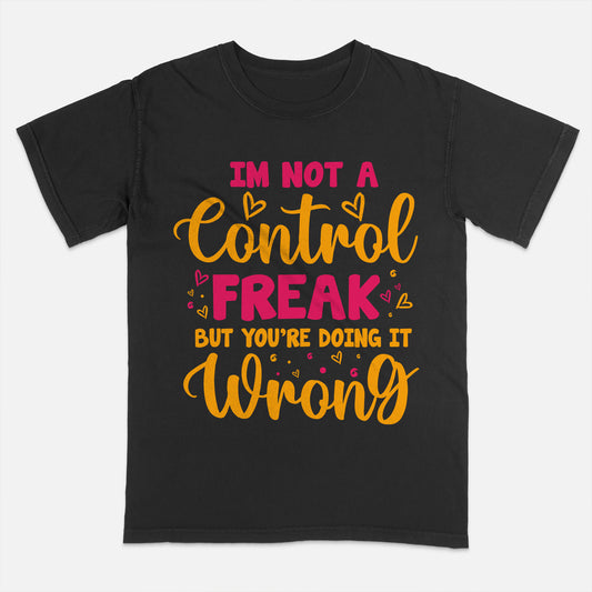 Funny Control Freak Shirt – I’m Not Controlling You Tee – Sassy Sarcastic Quote Shirt for Women - Black- Up To 5XL
