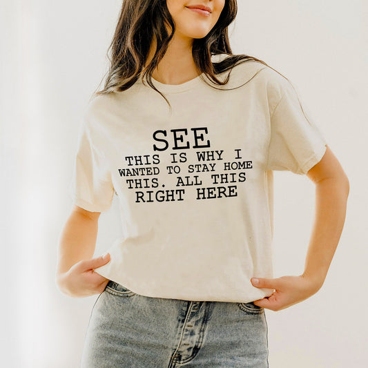 Funny Introvert Shirt – This Is Why I Stay Home Tee – Sarcastic Antisocial Humor Shirt - Natural - Up To 5XL