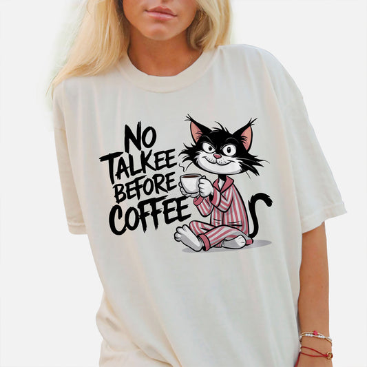 Funny Coffee Cat Shirt – No Talkee Before Coffee Tee – Grumpy Morning Humor T-Shirt - Natural - Up To 5XL