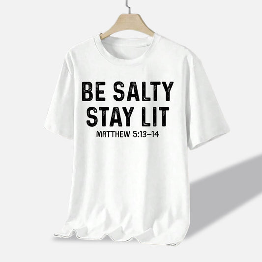 Funny Christian Shirt - Be Salty Stay Lit Shirt – Bible Verse Tee Matthew 5:13-14 - White - Up To 5XL