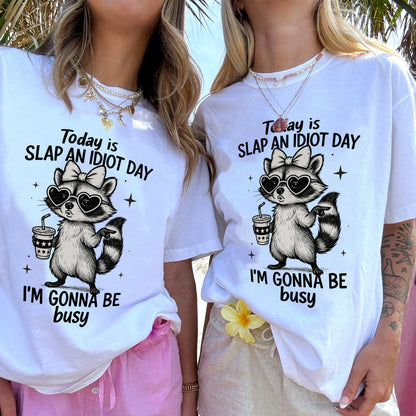 Funny Raccoon Shirt – Slap An Idiot Day Tee – Inappropriate Sarcastic Humor Shirt for Women - White - Up To 5XL