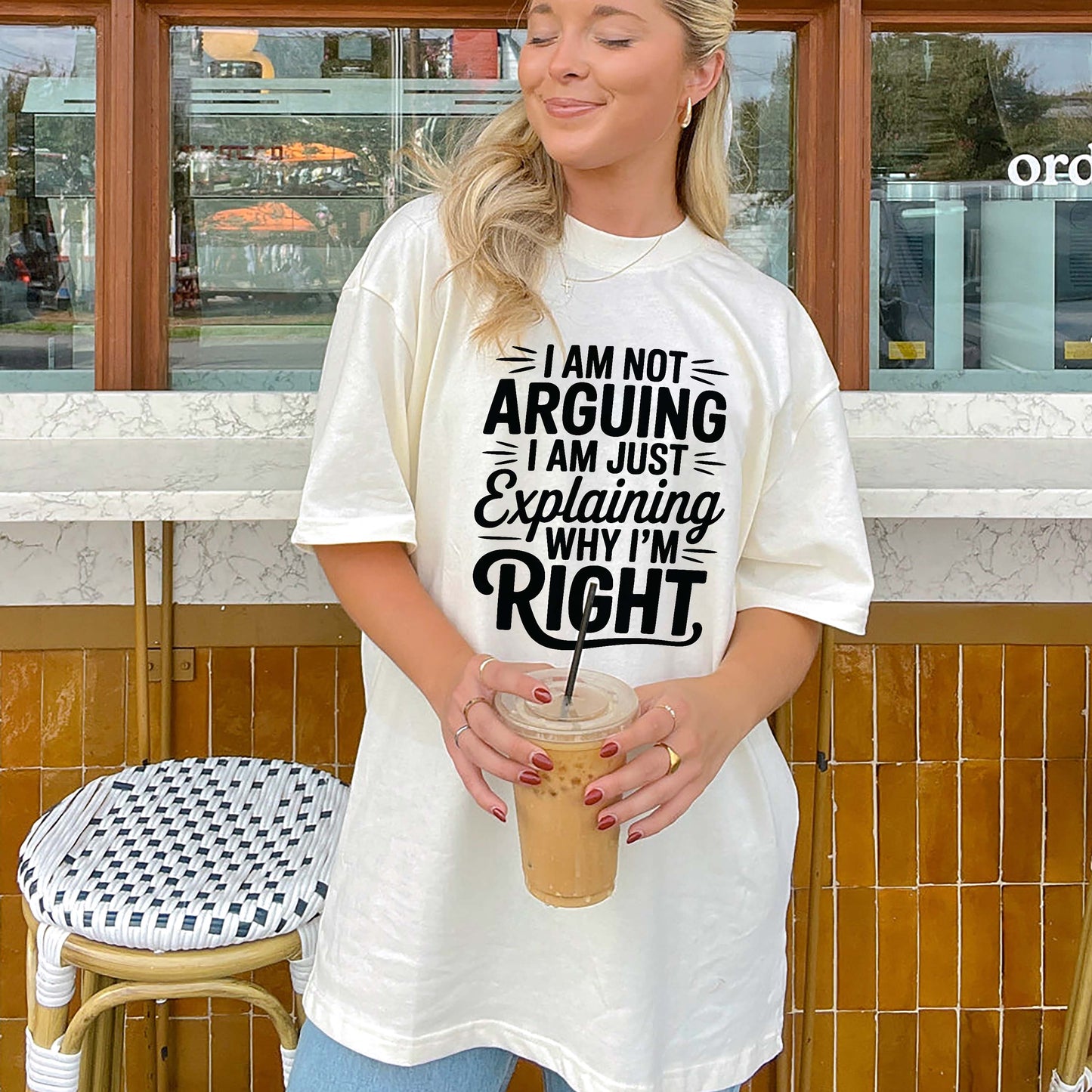 Funny Women Shirt - I’m Not Arguing, I’m Just Explaining Why I’m Right Tee -Sarcastic Humor Tee - Natural - Up To 5XL