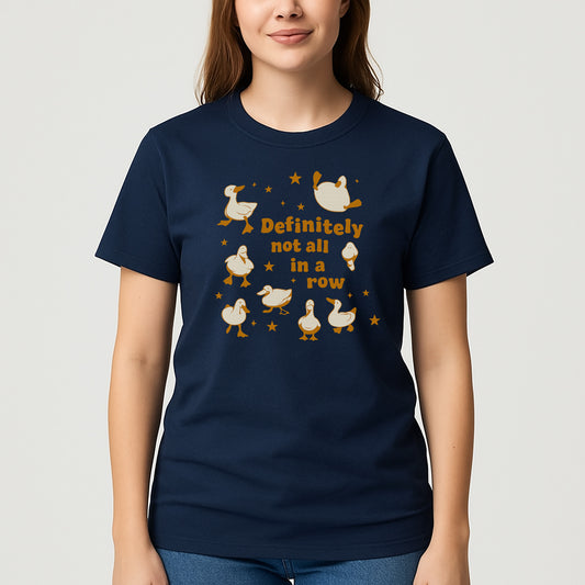 Funny Duck T-Shirt – Definitely Not All In a Row Tee - Navy - Up To 5XL