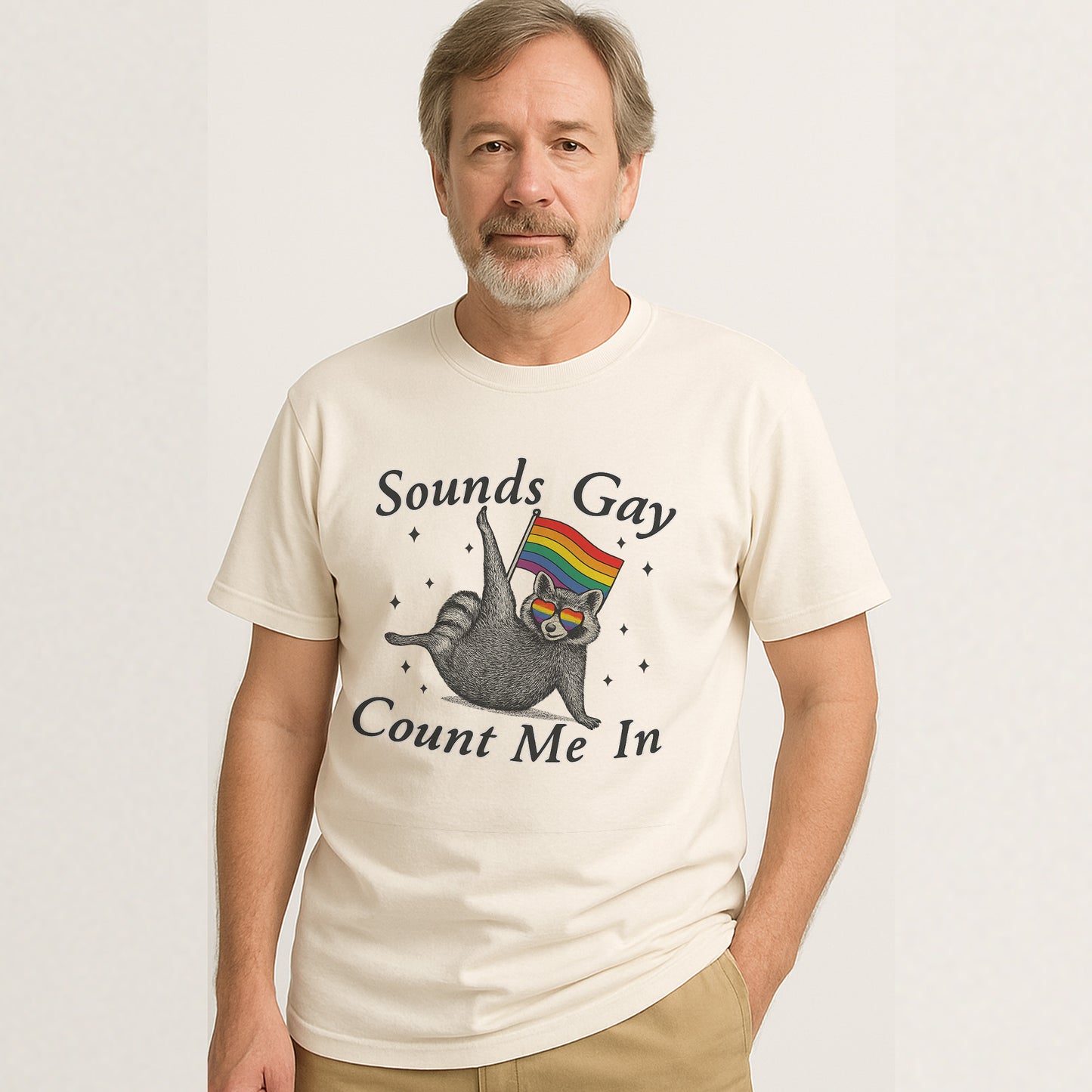 Sounds Gay Count Me In Pride Month Shirt – Funny LGBTQ Rainbow Raccoon Tee – Natural - Up To 5XL