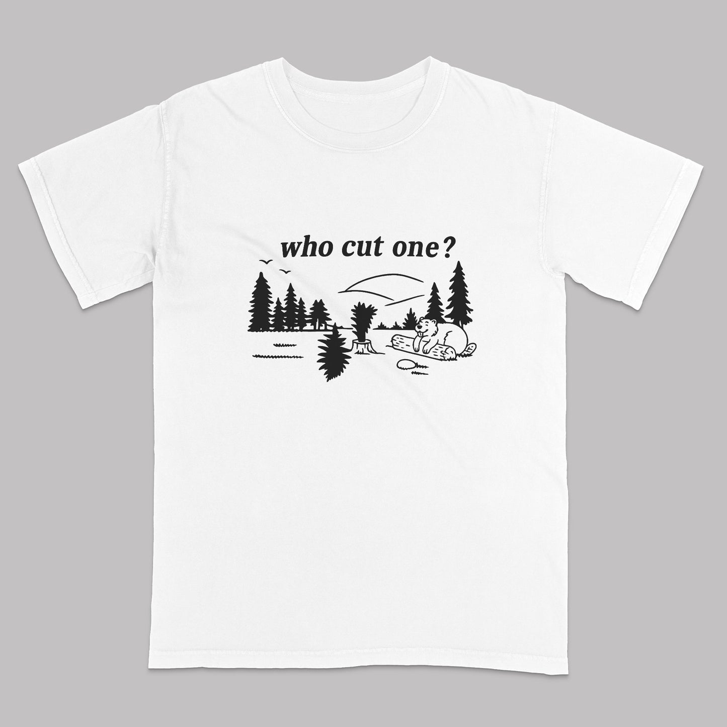 Who Cut One T-Shirt – Funny Lumberjack Dad Joke Tee  – White - Up To 5XL