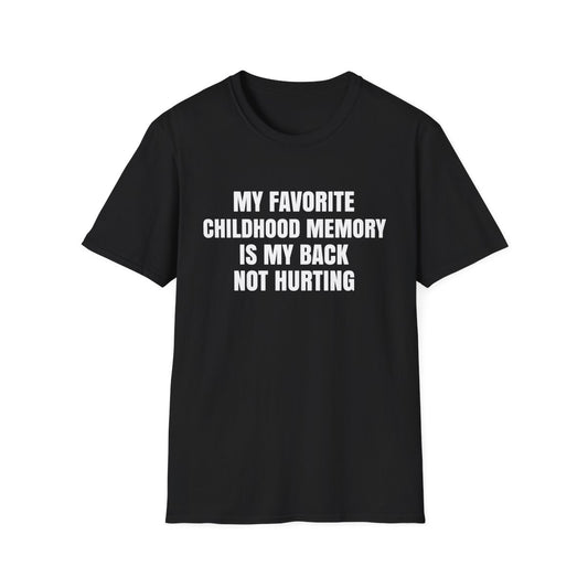 My Favorite Childhood Memory - Funny Men's T-Shirt