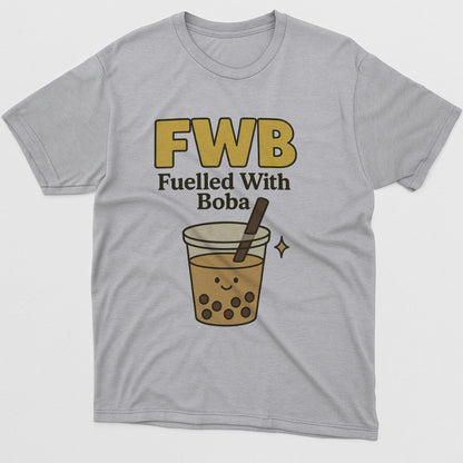 FWB Fuelled With Boba Tee – Funny Bubble Tea Lover Shirt For Boba Fans – Sport Grey - Up To 5XL