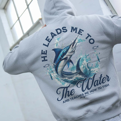He Leads Me To The Water Hoodie – Christian Fishing Hoodie for Men