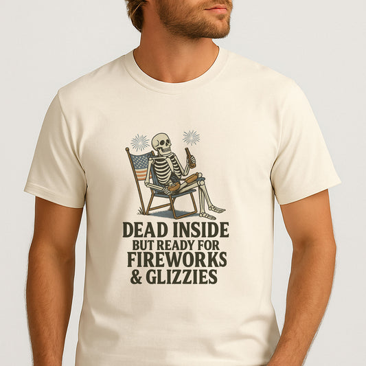 Dead Inside But Ready for Fireworks & Glizzies Shirt – Funny 4th Shirts - Natural Tee - Up To 5X