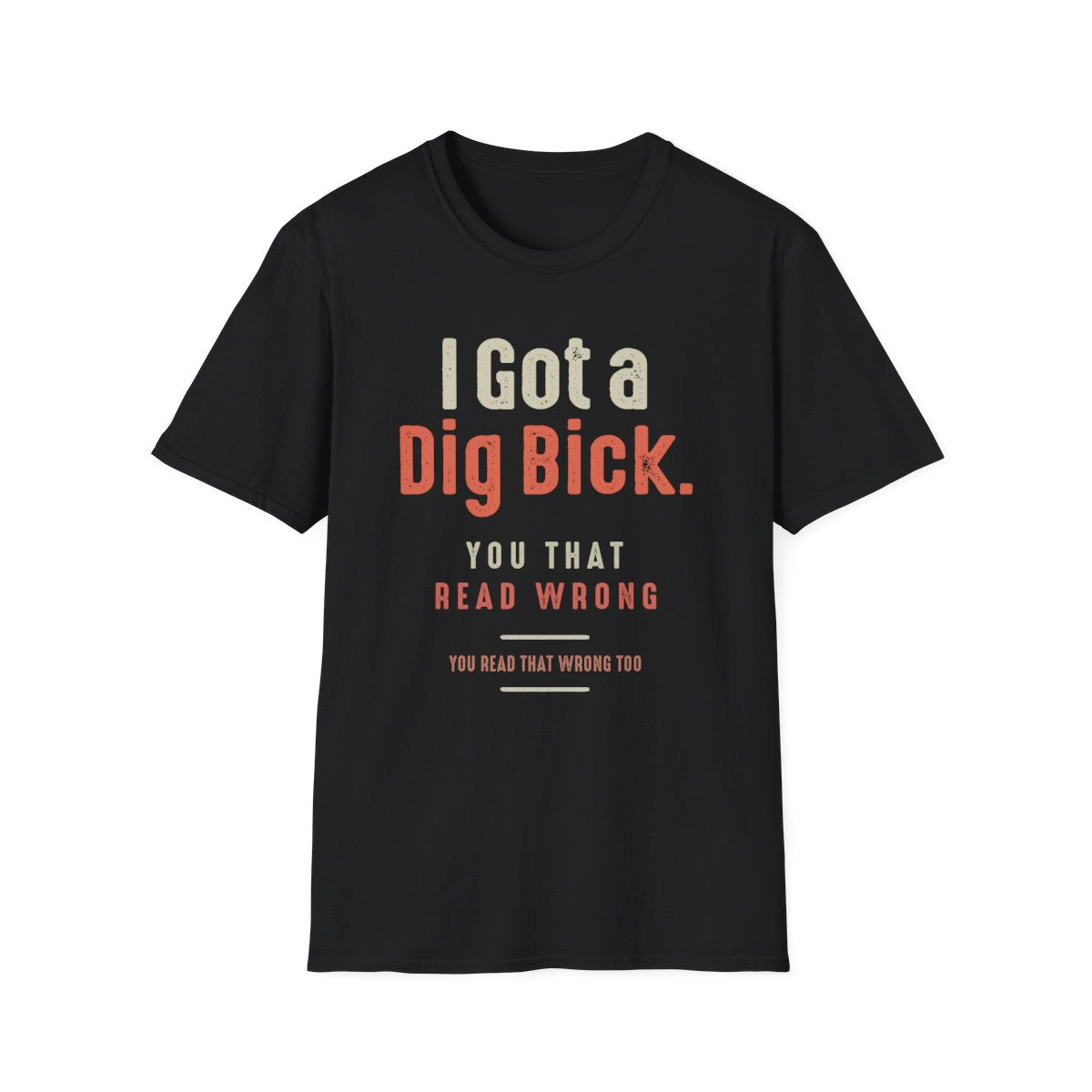 I Have a Big Sense of Humor - Funny Men's T-Shirt
