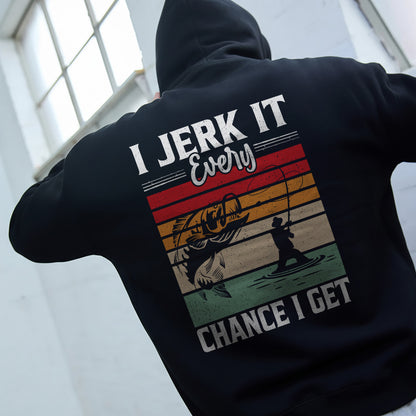 I Jerk It Every Chance I Get Hoodie – Funny Fishing Hoodie, Retro Bass Fisherman Gift, Humor Angler Apparel