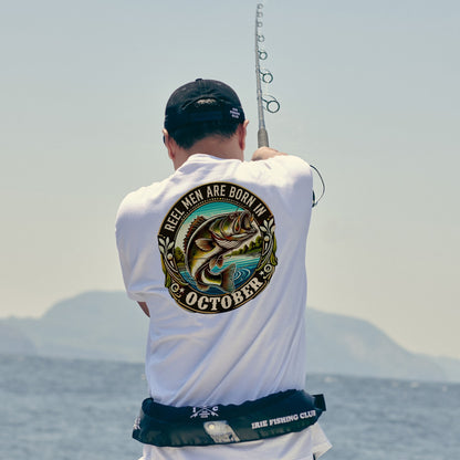 Fishing Birthday Gift Tee for Fisherman - Reel Men Are Born In October Shirt – Up To 5XL