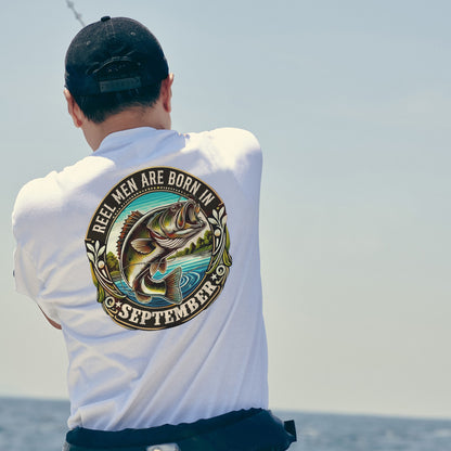 Fishing Birthday Gift Tee for Fisherman - Reel Men Are Born In September Shirt – Up To 5XL